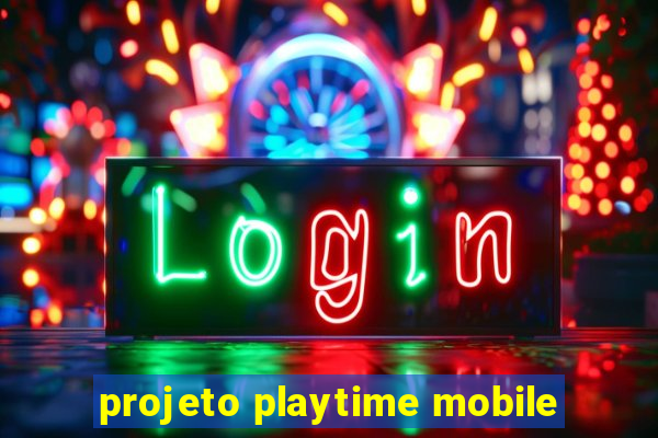 projeto playtime mobile